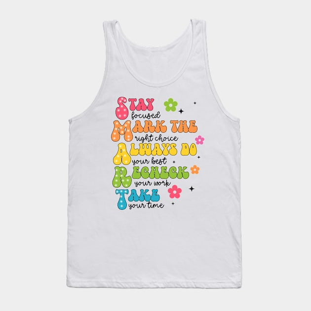 Smart Teacher, Don't Stress Do Your Best, Test Day, Teacher Testing, You Got This, Testing Exam Tank Top by artbyGreen